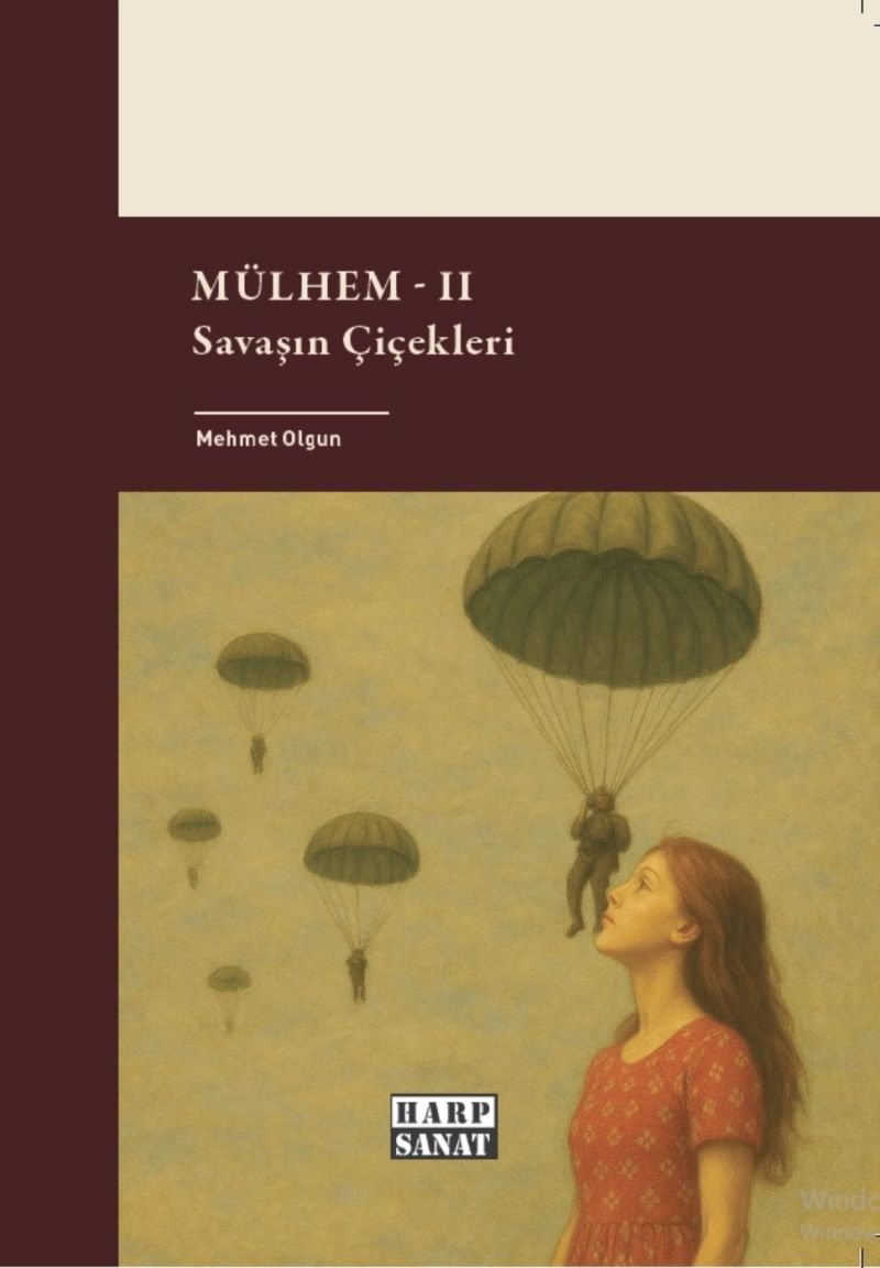 Mülhem II - Savaşın Çiçekleri